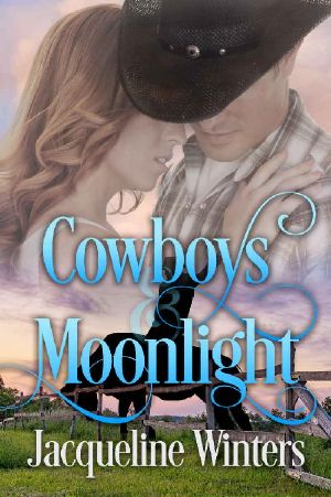 [A Starlight Sweet Romance 04] • Cowboys & Moonlight (A Starlight Sweet Romance Book 4) (Starlight Cowboys)